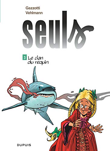 Clan du requin (Le) (Seuls 3)