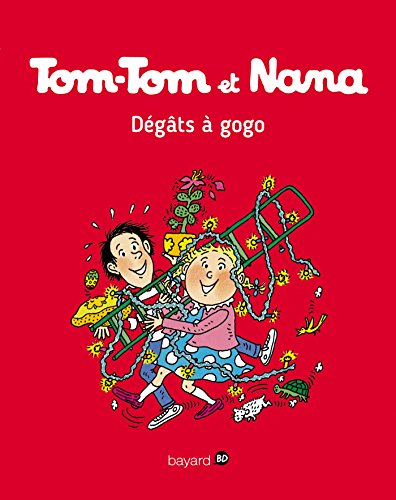 Dégâts à gogo ( Tom-Tom et Nana 23 )