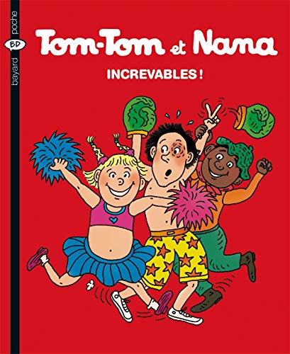 Increvables (Tom-Tom et Nana 34)