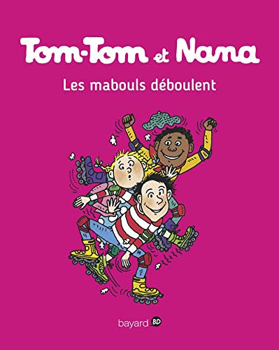 Mabouls déboulent (Les) ( Tom-Tom et Nana 25 )