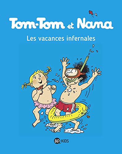 Vacances infernales (Les) ( Tom-Tom et Nana 5 )
